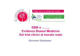 EBM o …….. Evidence Biased Medicine Dai trial clinici al mondo reale