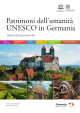 Patrimoni dell`umanità UNESCO in Germania