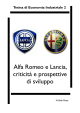 Alfa Romeo e Lancia, criticità e prospettive di sviluppo