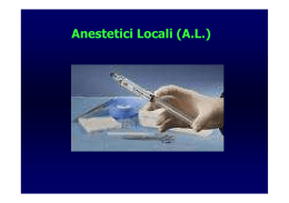 Anestetici Locali - Facoltà di Medicina e Chirurgia