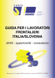 GUIDA PER I LAVORATORI FRONTALIERI ITALIA/SLOVENIA