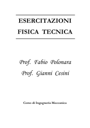 ESERCITAZIONI FISICA TECNICA Prof. Fabio Polonara Prof. Gianni