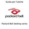 Guida per l`utente Packard Bell desktop series