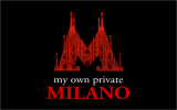 My Own Private Milano