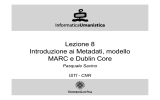 Lezione 8 Introduzione ai Metadati, modello MARC e Dublin
