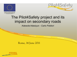 impact on secondary roads - Pilot4Safety