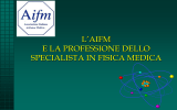 L`AIFM e la professione dello specialista in fisica medica