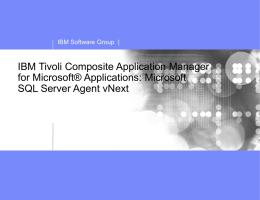 IBM Tivoli Composite Application Manager for Microsoft® Applications: Microsoft