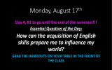 Monday, August 17 How can the acquisition of English world?