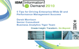 5 Tips for Driving Enterprise-Wide BI and Performance Management Success Derek Morrison