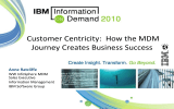 Customer Centricity:  How the MDM Journey Creates Business Success Anne Ratcliffe