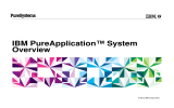 IBM PureApplication™ System Overview © 2012 IBM Corporation