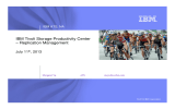 IBM Tivoli Storage Productivity Center – Replication Management July 11 , 2013