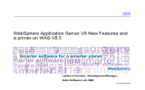 WebSphere Application Server V8 New Features and WebSphere