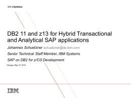DB2 11 and z13 for Hybrid Transactional and Analytical SAP applications