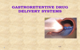 GASTRORETENTIVE DRUG DELIVERY SYSTEMS 1/59