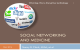SOCIAL NETWORKING AND MEDICINE Nancy B. Clark, M.Ed., et al