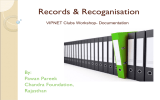 Records &amp; Recoganisation By: Pawan Pareek Chandra Foundation,