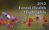 2012 Forest Health Highlights Michigan Department of Natural Resources