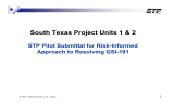 South Texas Project Units 1 &amp; 2 Approach to Resolving GSI-191 1