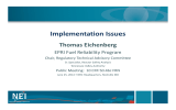 Implementation Issues Thomas Eichenberg EPRI Fuel Reliability Program Chair, Regulatory Technical Advisory Committee