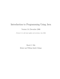Introduction to Programming Using Java Version 5.0, December 2006 David J. Eck