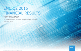 EMC Q2 2015 FINANCIAL RESULTS TONY TAKAZAWA VICE PRESIDENT, GLOBAL INVESTOR RELATIONS