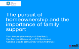 The pursuit of homeownership and the importance of family support