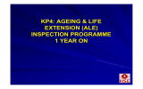 KP4: AGEING &amp; LIFE EXTENSION (ALE) INSPECTION PROGRAMME 1 YEAR ON