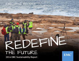 REDEFINE THE FUTURE EXECUTIVE REPORT 2014 EMC Sustainability Report
