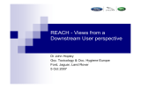 REACH - Views from a Downstream User perspective Dr John Hopley