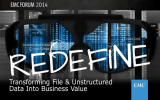 Transforming File &amp; Unstructured Data Into Business Value EMC CONFIDENTIAL—INTERNAL USE ONLY 1