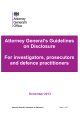 Attorney General’s Guidelines on Disclosure  For investigators, prosecutors
