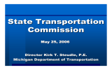 State Transportation Commission May 25, 2006 Director Kirk T. Steudle, P.E.