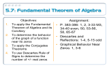 5.7: Fundamental Theorem of Algebra Assignment: P. 383-386: 1, 2, 3-33 M3,