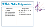 5.5ish: Divide Polynomials
