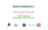 Claude Cohen-Tannoudji Scott Lectures Cambridge, March 9 2011