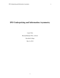IPO Underpricing and Information Asymmetry  Luyao Chen Biswajit Banerjee Ph.D., Advisor