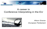 A career in Conference Interpreting in the EU  Alison Graves
