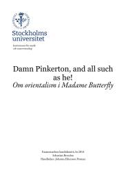 Damn Pinkerton, and all such as he! Om orientalism i Madame Butterﬂy