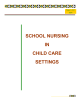 SCHOOL NURSING IN CHILD CARE SETTINGS