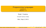 Programming Languages Lecture 3 Section 1.3 Robb T. Koether