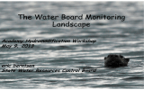 The Water Board Monitoring Landscape Academy Hydromodification Workshop May 9, 2013