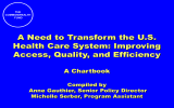 A Need to Transform the U.S. Health Care System: Improving A Chartbook
