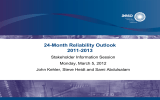 24-Month Reliability Outlook 2011-2013 Stakeholder Information Session Monday, March 5, 2012