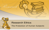 Research Ethics The Protection of Human Subjects