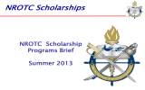 NROTC Scholarships NROTC  Scholarship Programs Brief Summer 2013