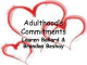 Adulthood’s Commitments Lauren Ballard &amp; Brandon Beshay