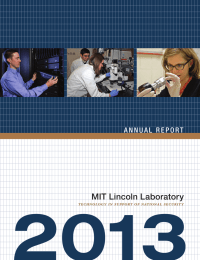 2013 MIT Lincoln Laboratory TECHNOLOGY IN SUPPORT OF NATIONAL SECURITY