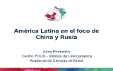 América Latina en el foco de China y Rusia Anna Protsenko